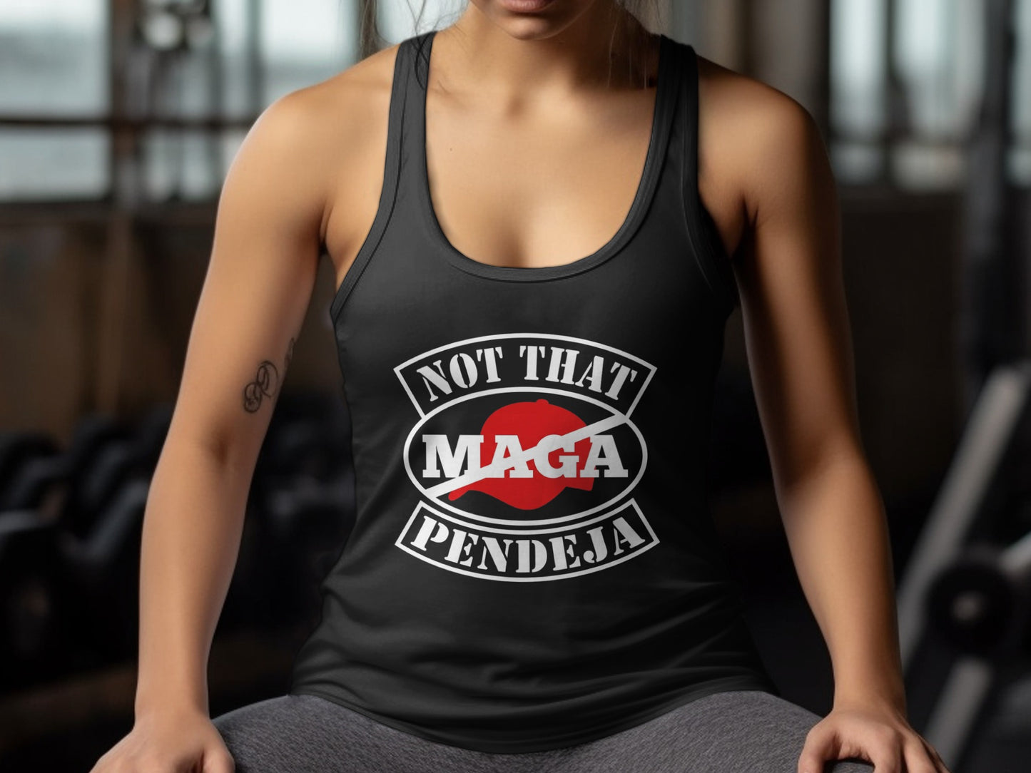 Black tank top with "Not That MAGA Pendeja" slogan in white text.