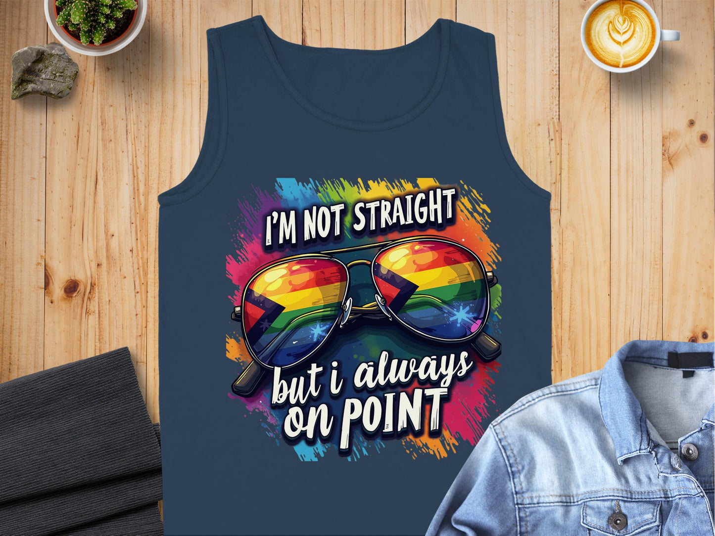 I'm Not Straight But I Always On Point tank top