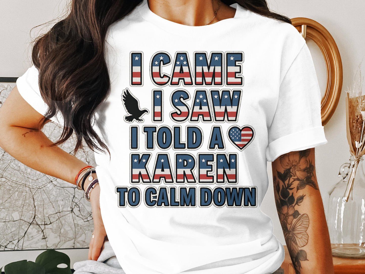 I Came I Saw I Told a Karen to Calm Down product type