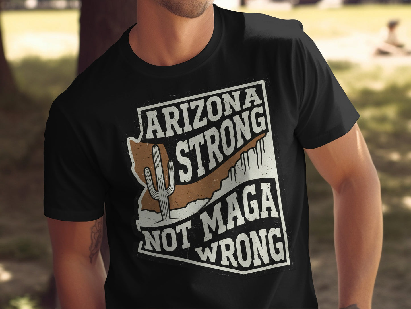 Arizona Strong Not MAGA Wrong Graphic T-Shirt product type
