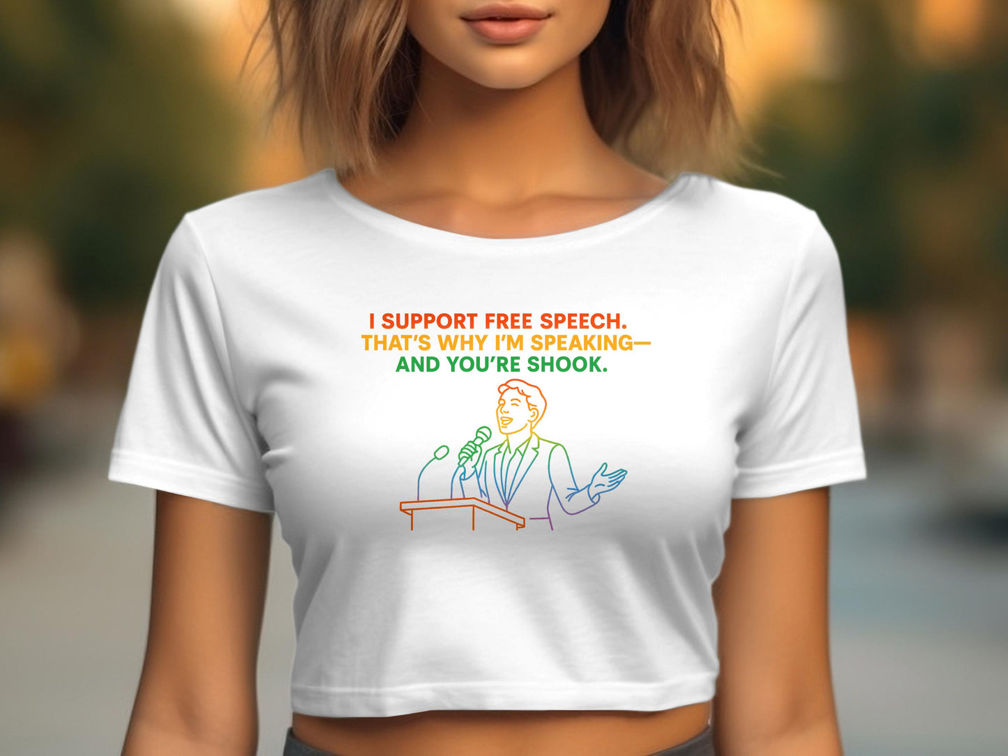 I Support Free Speech I'm Speaking You're Shook product type
