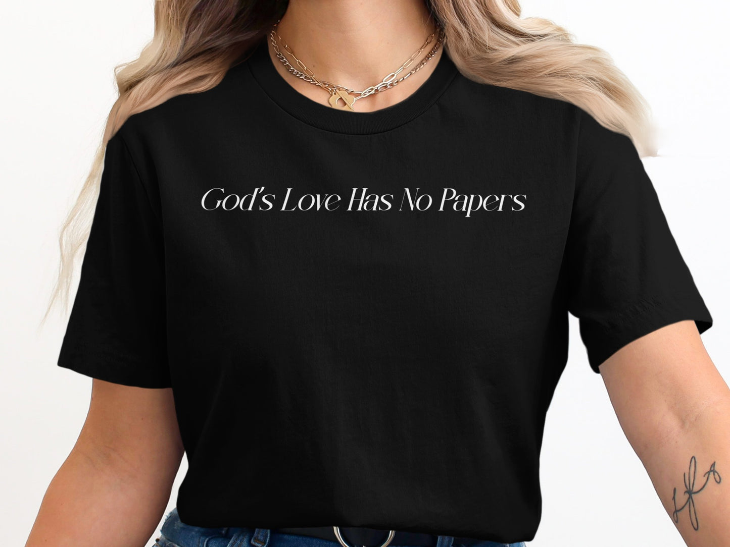 God's Love Has No Papers Quote T-Shirt product