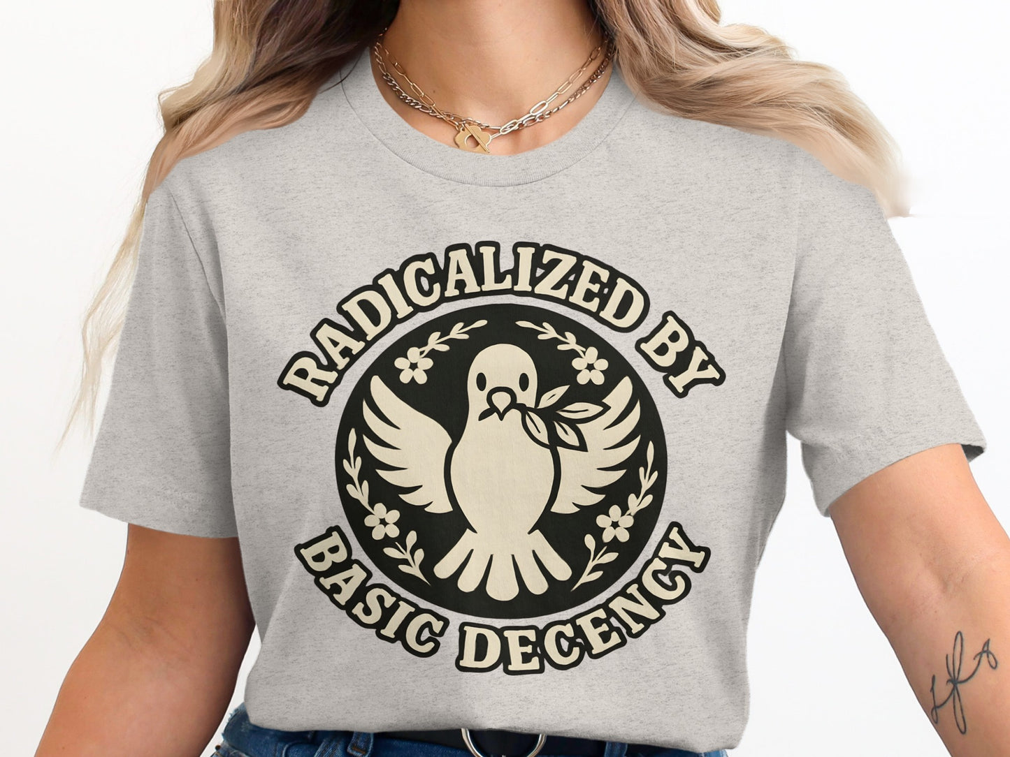 Radicalized By Basic Decency T-shirt product