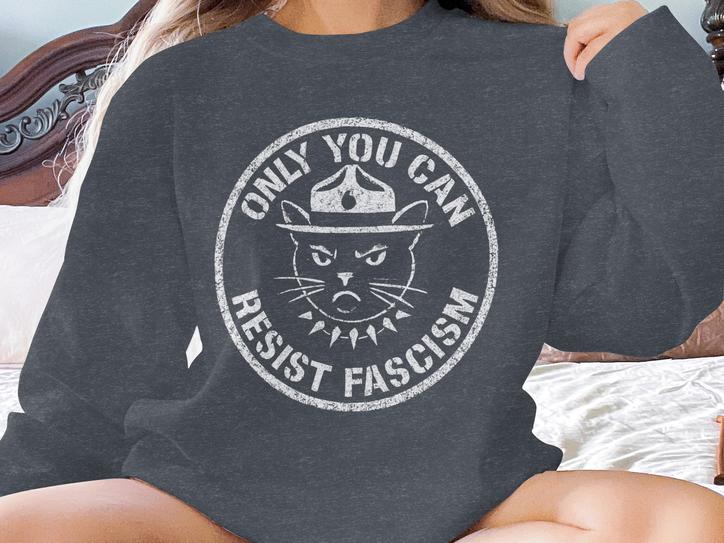 Resist Fascism Only You Can Cat Graphic Sweatshirt product type