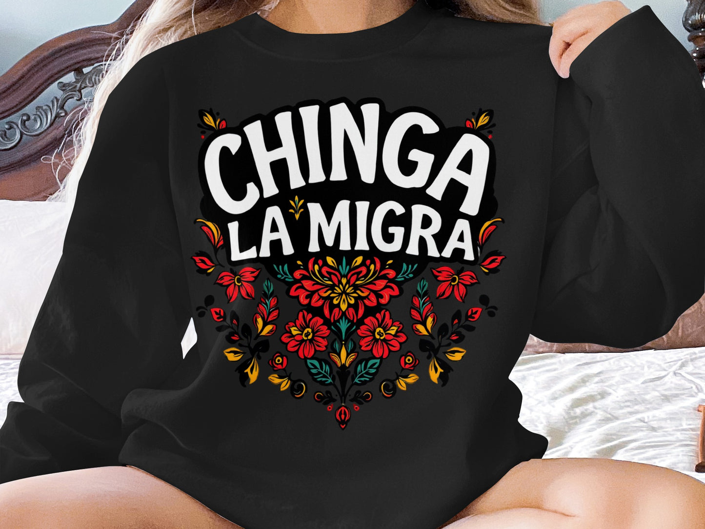 Chinga La Migra Colorful Graphic Statement product type