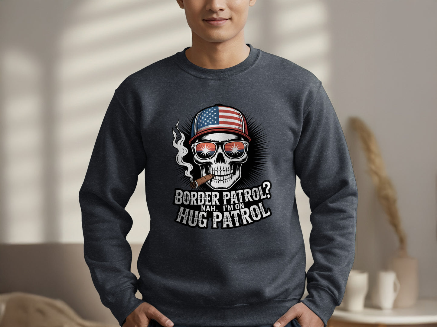 Border Patrol Nah Im On Hug Patrol sweatshirt product
