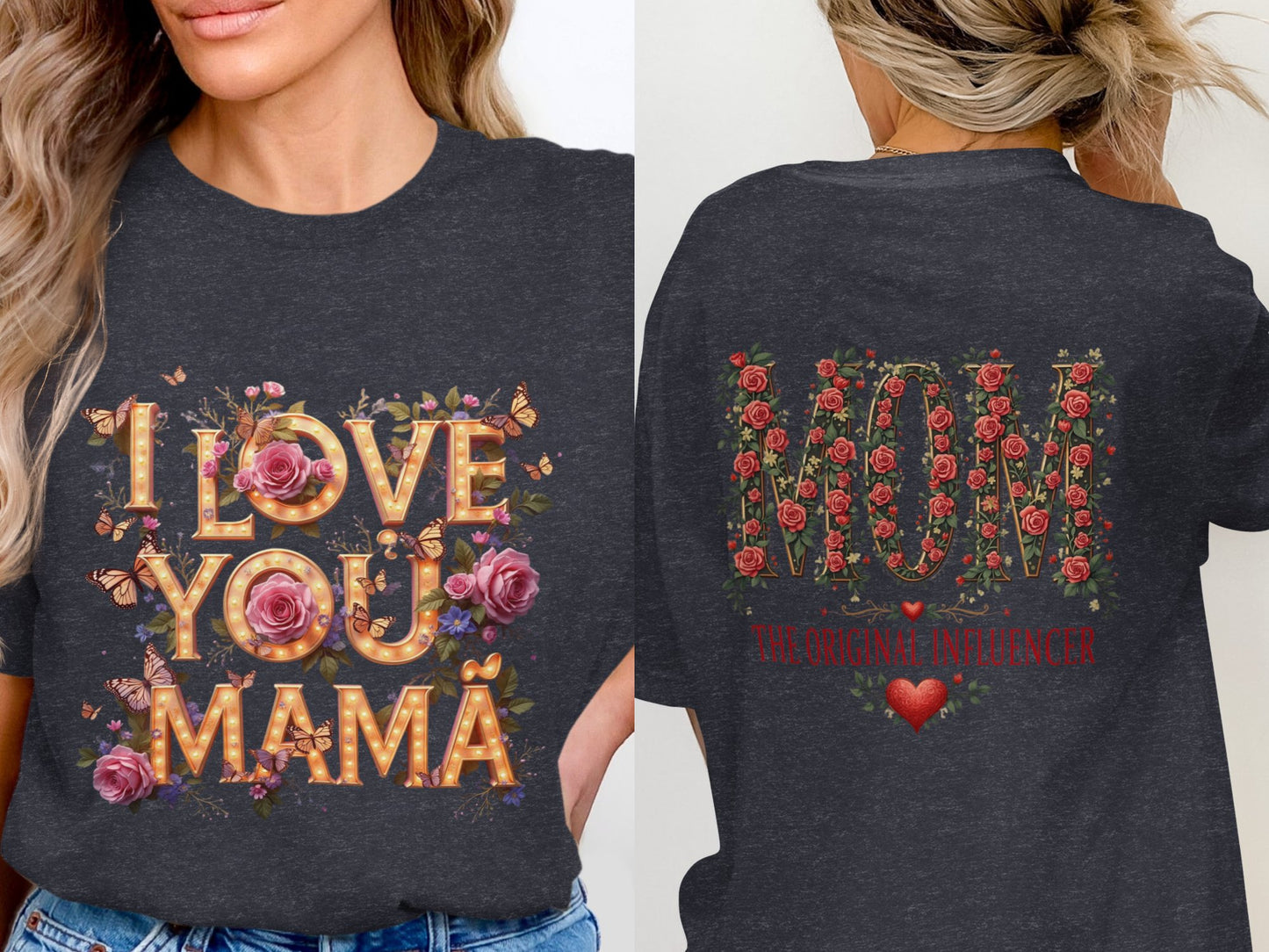 I Love You Mama and Mom The Original Influencer Product Type