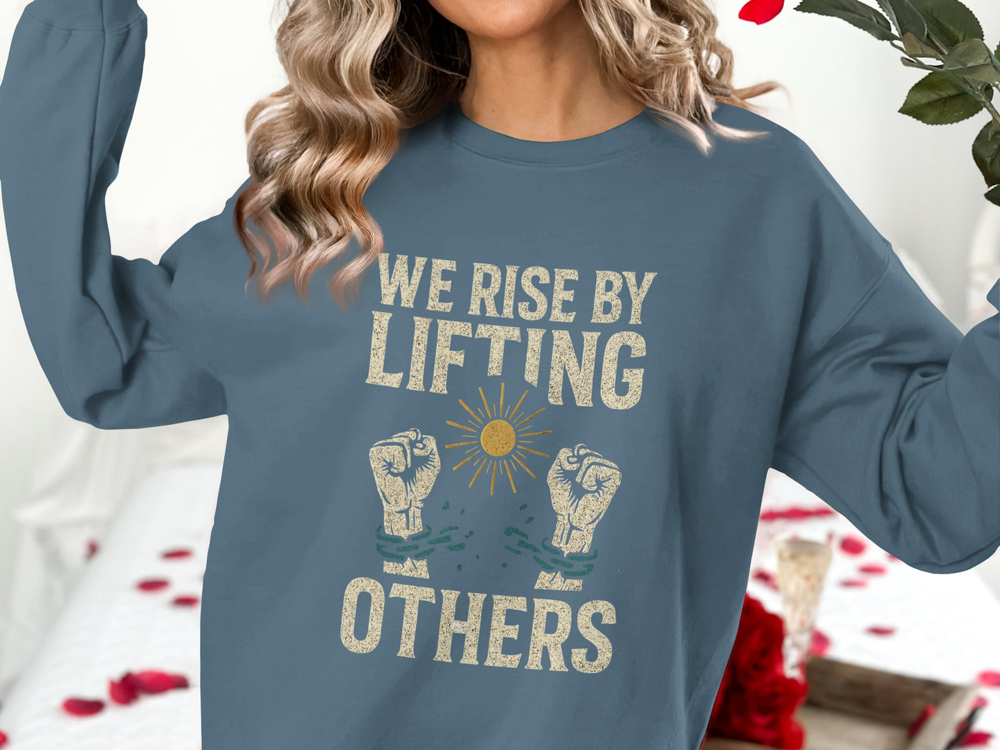 We Rise By Lifting Others Printed Sweatshirt product type