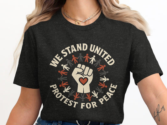 We Stand United Protest For Peace Graphic T-Shirt product type
