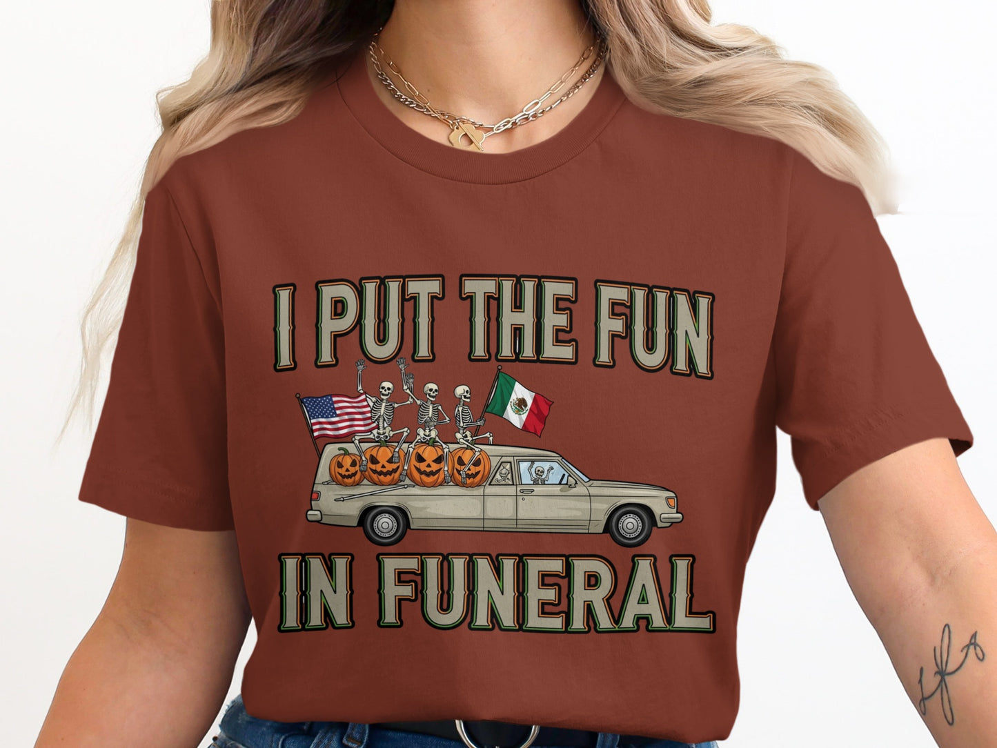 I Put The Fun In Funeral Halloween T-shirt product