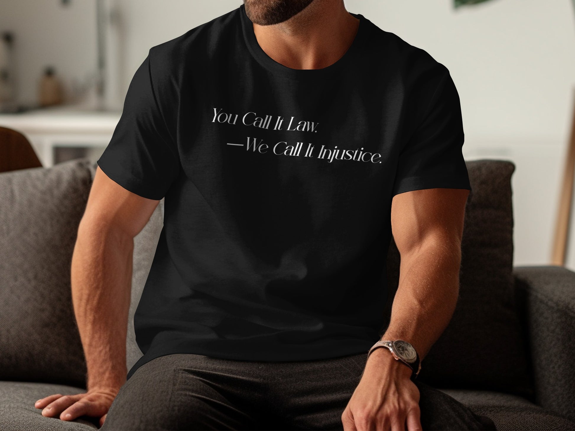 You Call It Law We Call It Injustice T-shirt product
