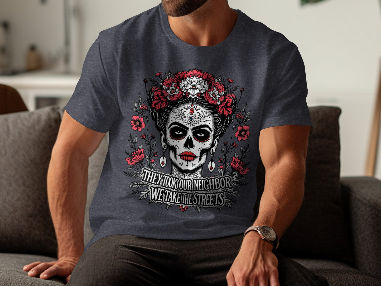 They Took Our Neighbor We Take The Streets T-shirt product