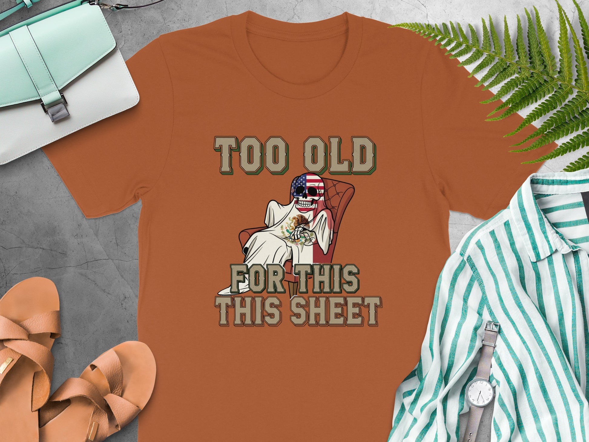 Too Old For This This Sheet Graphic Tee product