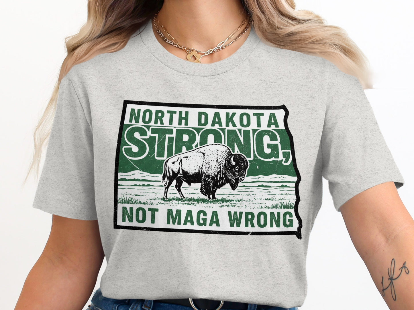 North Dakota Strong Not Maga Wrong t-shirt product type