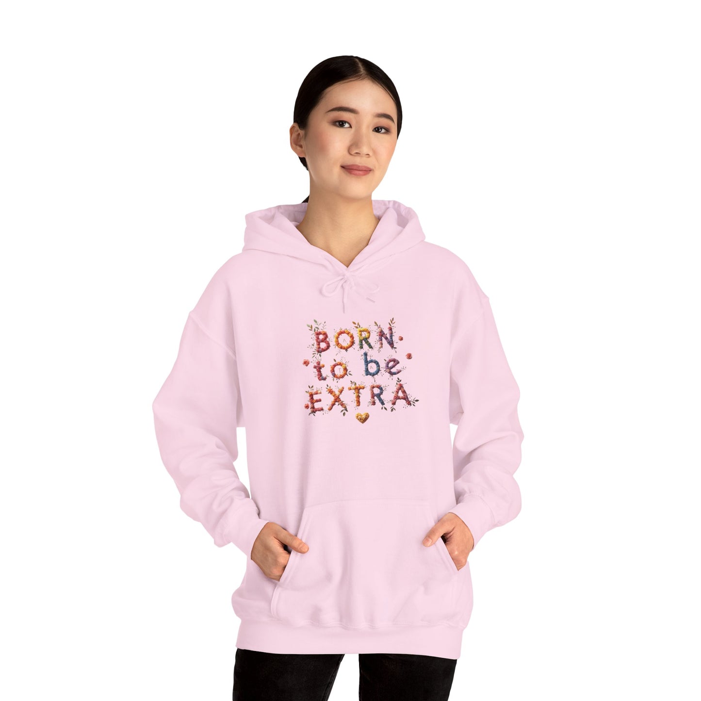 Pride hoodie Born to Be Extra Hoodie | Comfortable Unisex Heavy Blend Sweatshirt