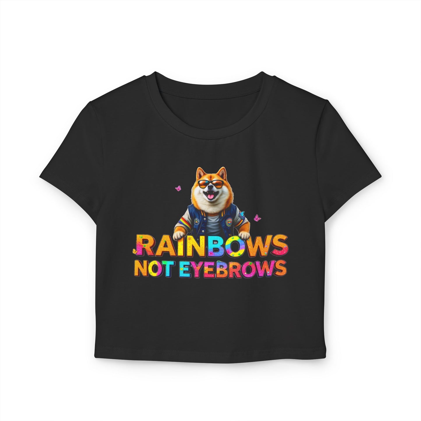 Funny Rainbow Corgi Women's Baby Tee - "Rainbows Not Eyebrows"