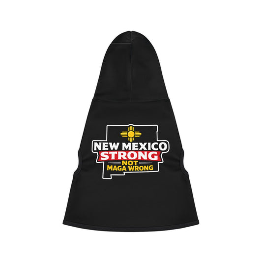 New Mexico Strong Not MAGA Wrong Hoodie for Pets