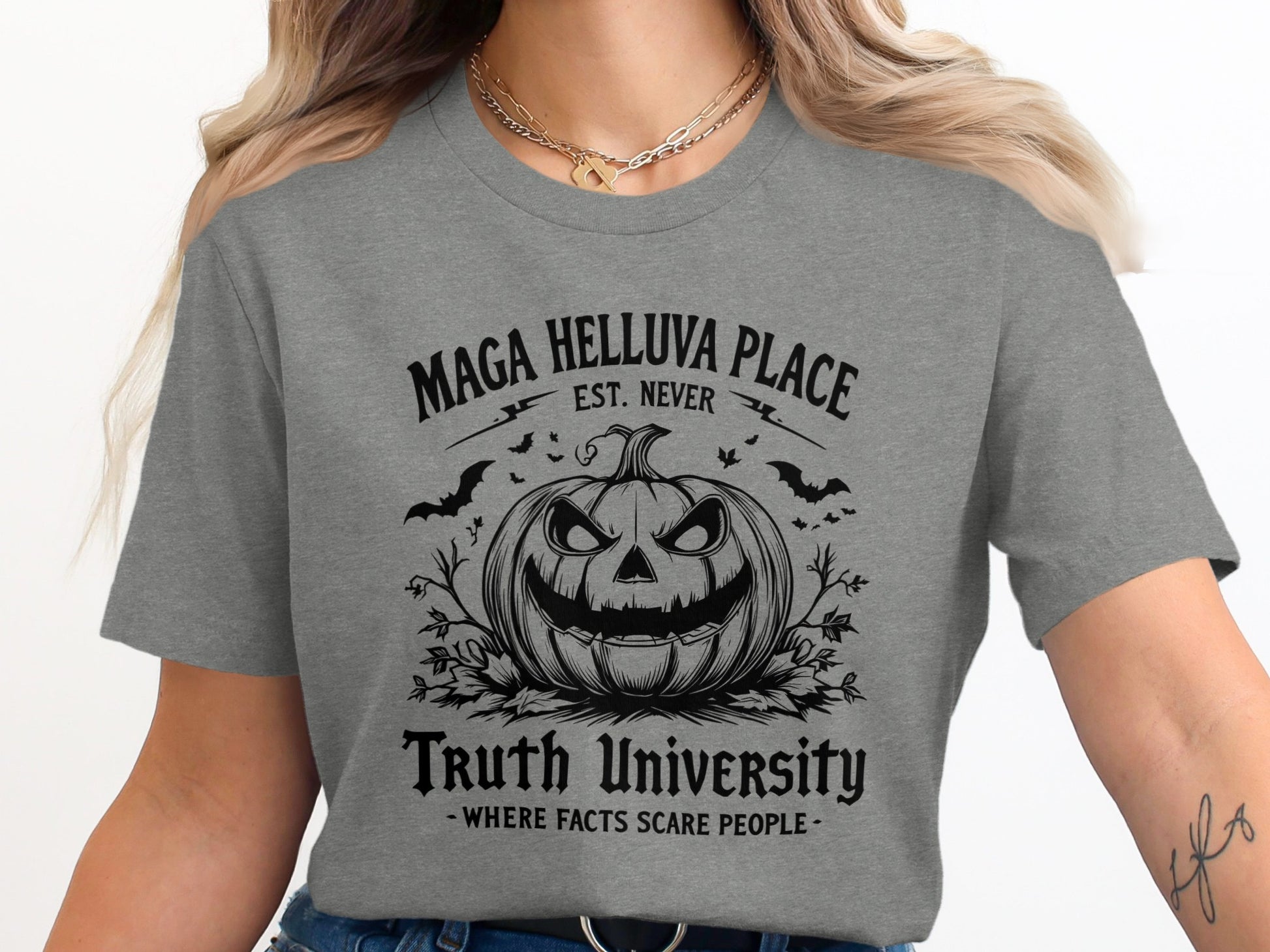 Maga Helluva Place Truth University T-shirt product