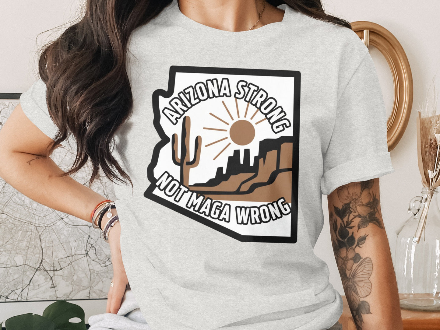 Arizona Strong Not Maga Wrong Graphic Product