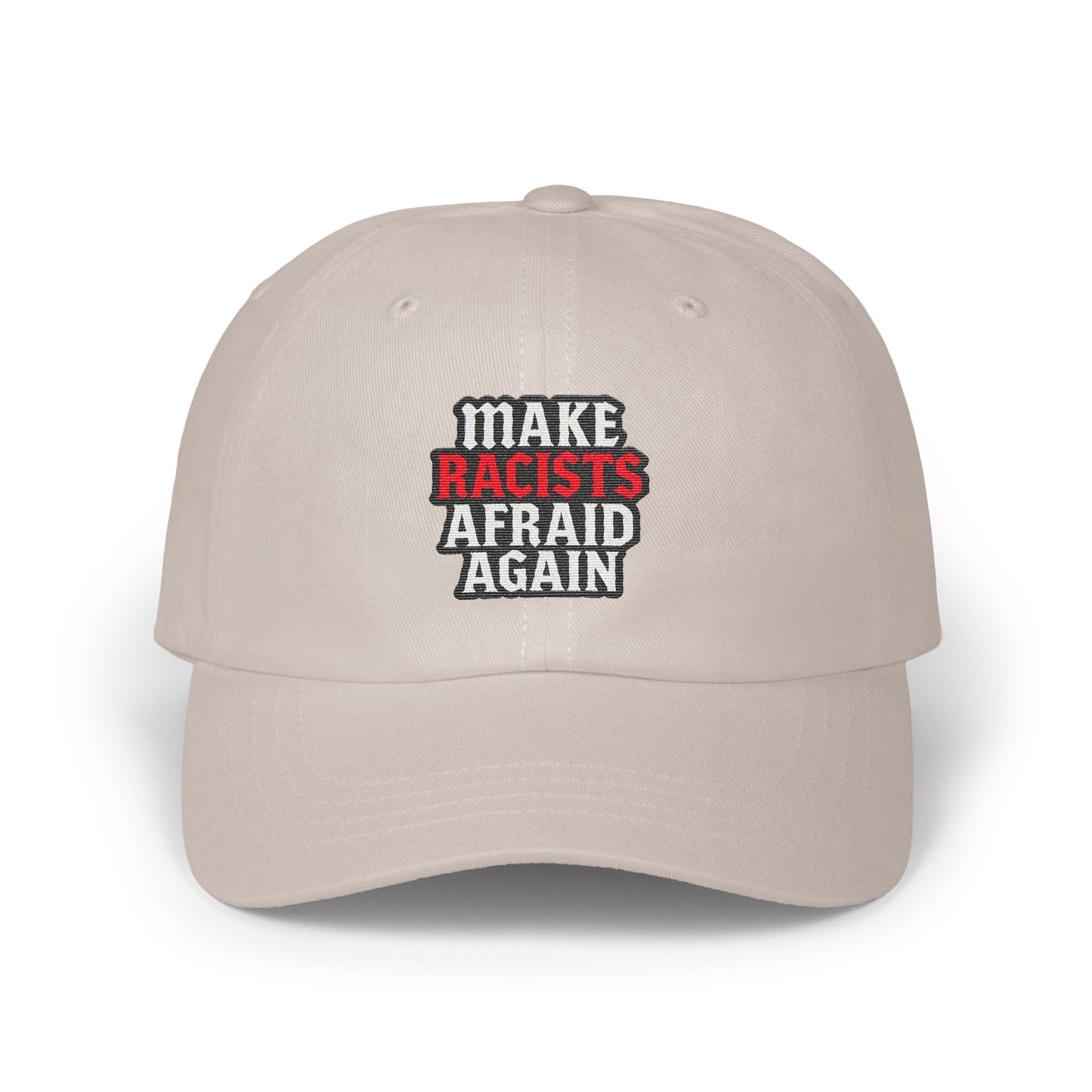 Make Racists Afraid Again Hat Bold Statement product