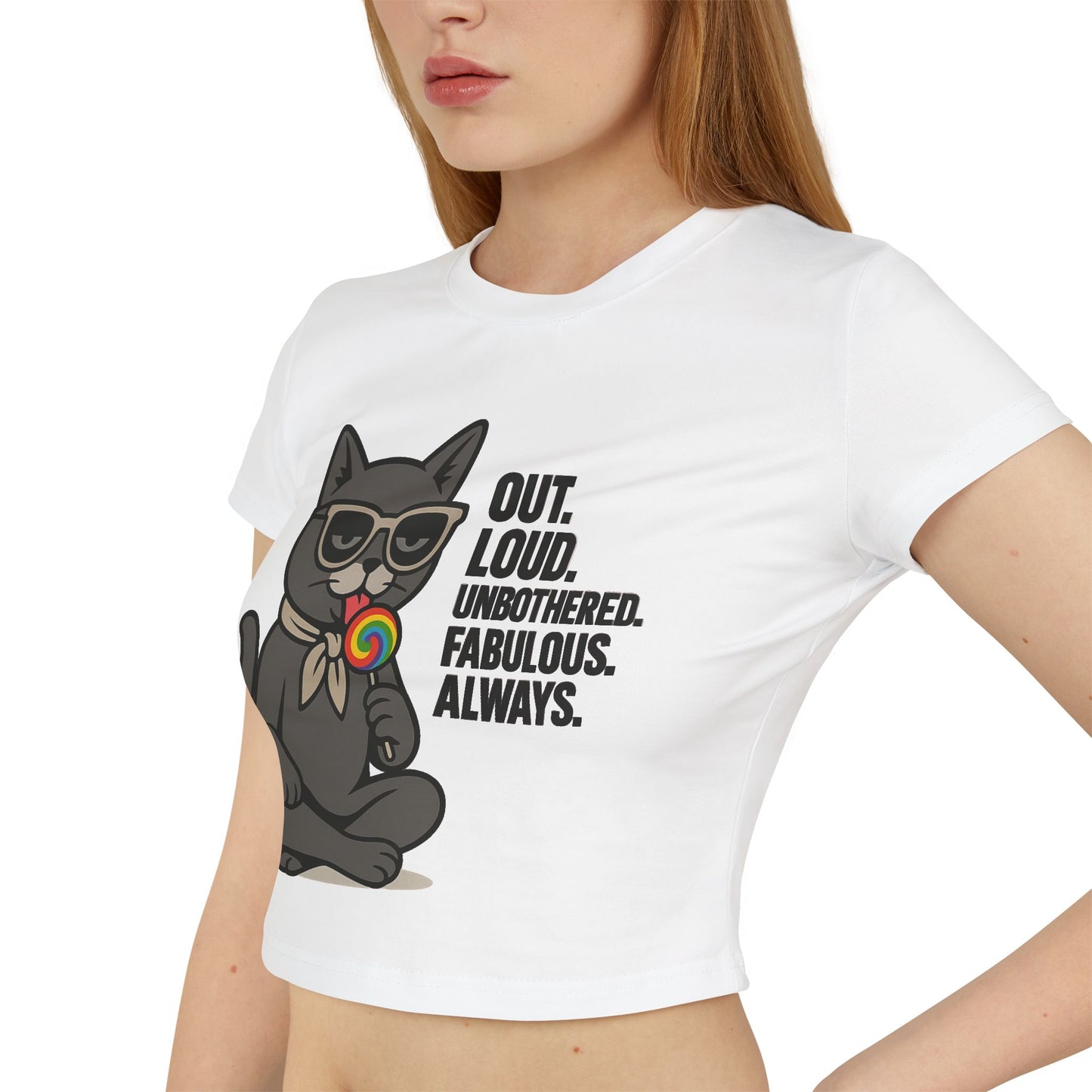Fun Cat Graphic Women's Baby Tee - Out Loud, Unbothered, Fabulous Design