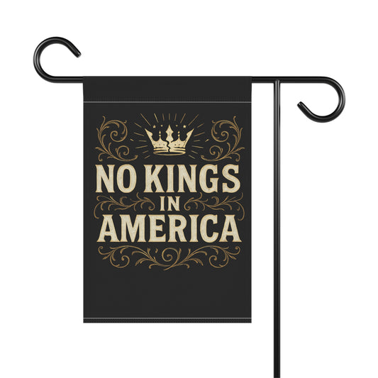No Kings in America Garden Flag - Patriotic Vintage Banner for Yard & Home