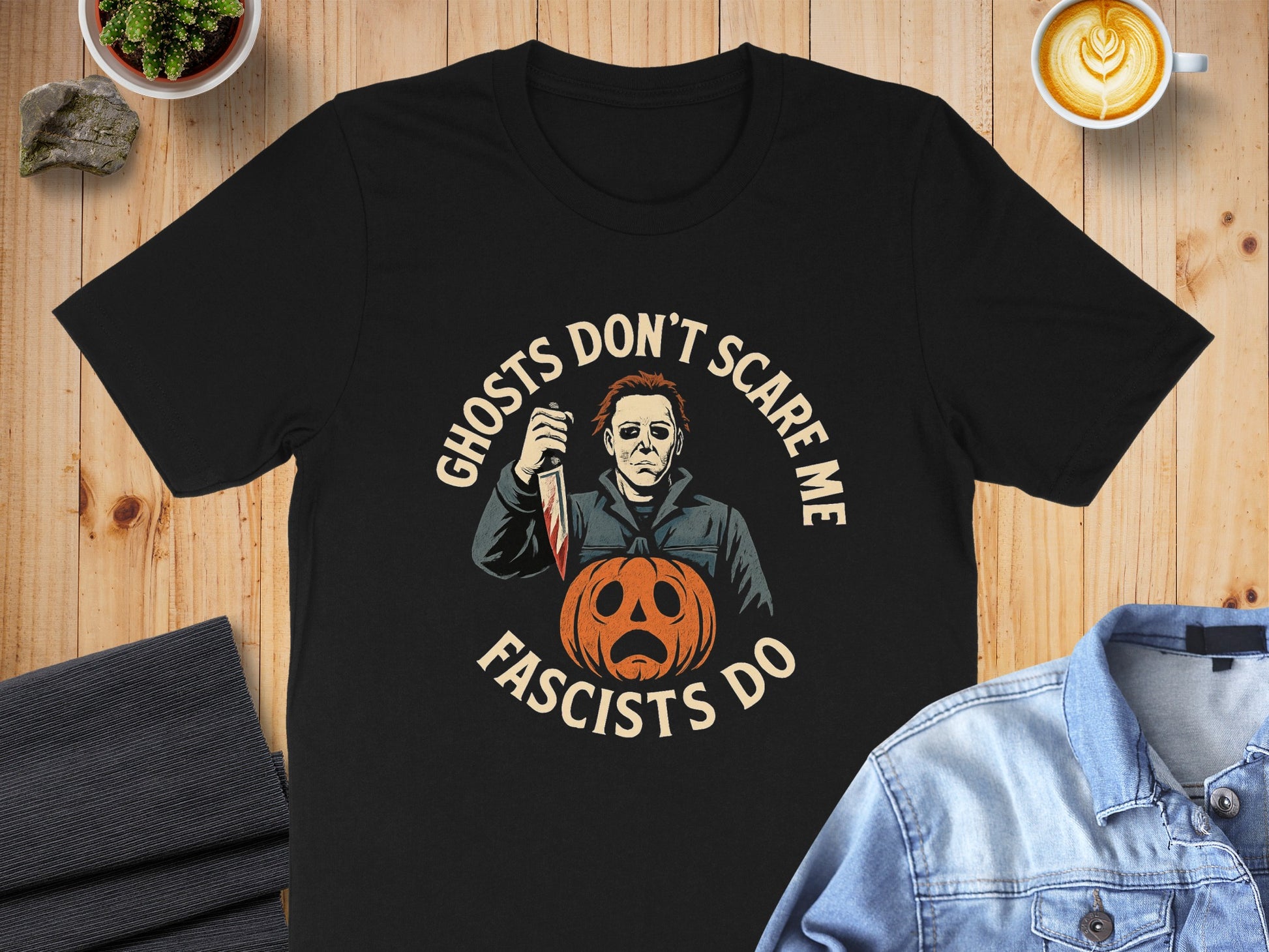 Ghosts Don't Scare Me Fascists Do T-shirt product