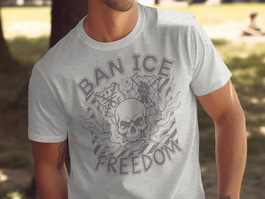 Ban ICE Freedom Graphic T-Shirt with Skull Design