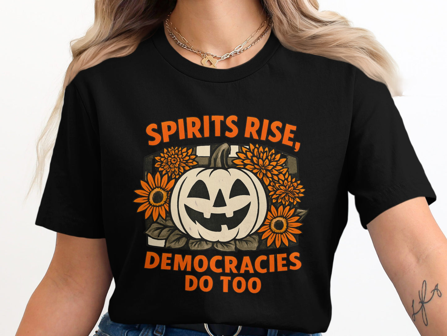Spirits Rise Democracies Too Halloween T-Shirt product