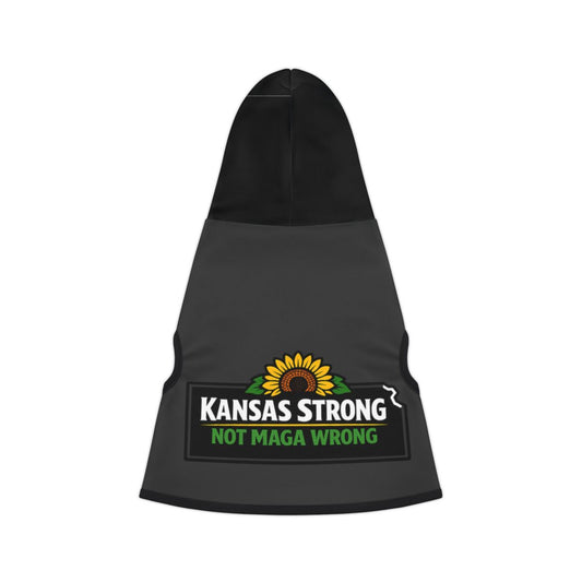 Kansas Strong Not MAGA Wrong Sunflower Pet Hoodie