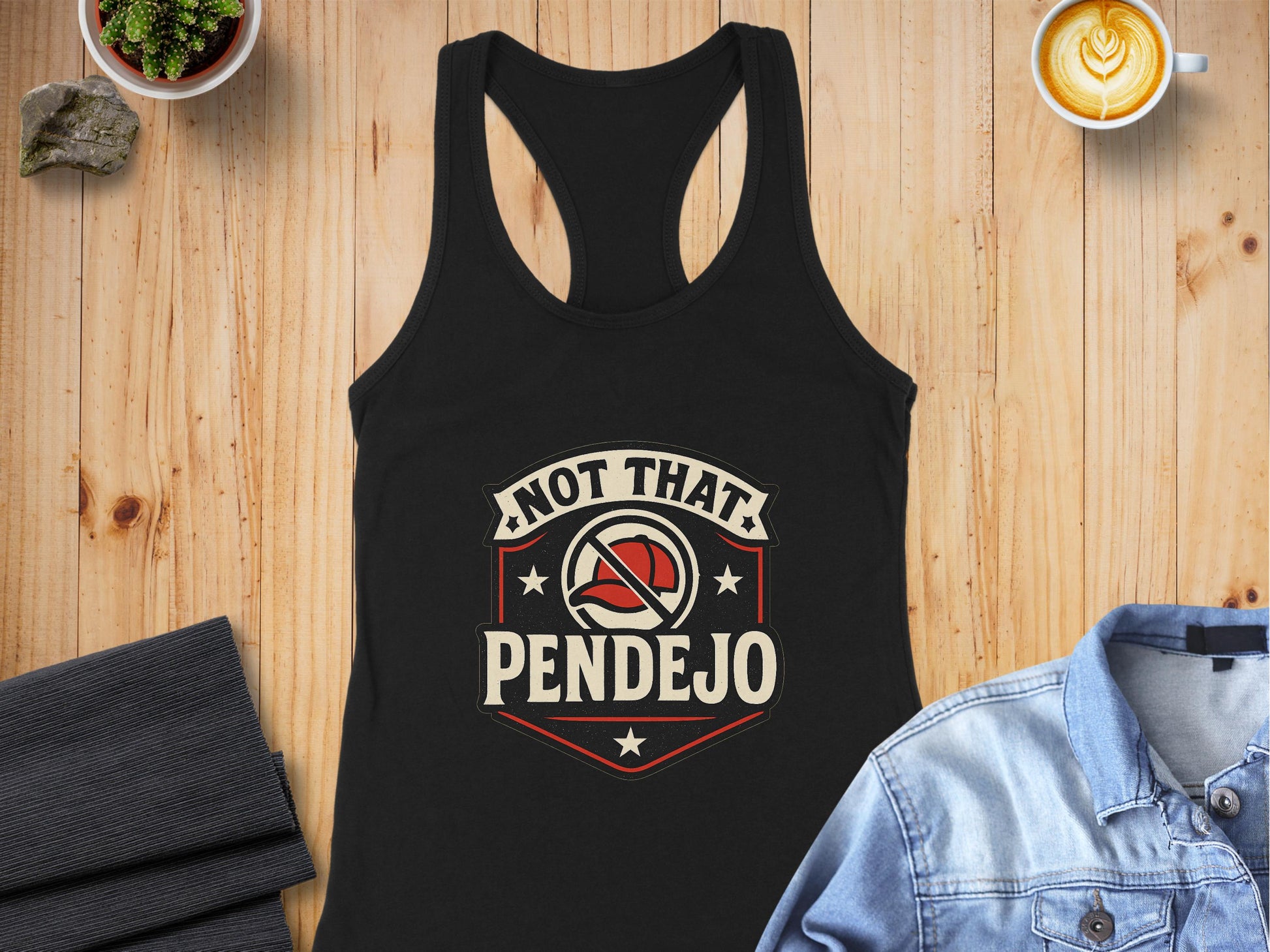 Not That Pendejo Tank Top funny graphic top product