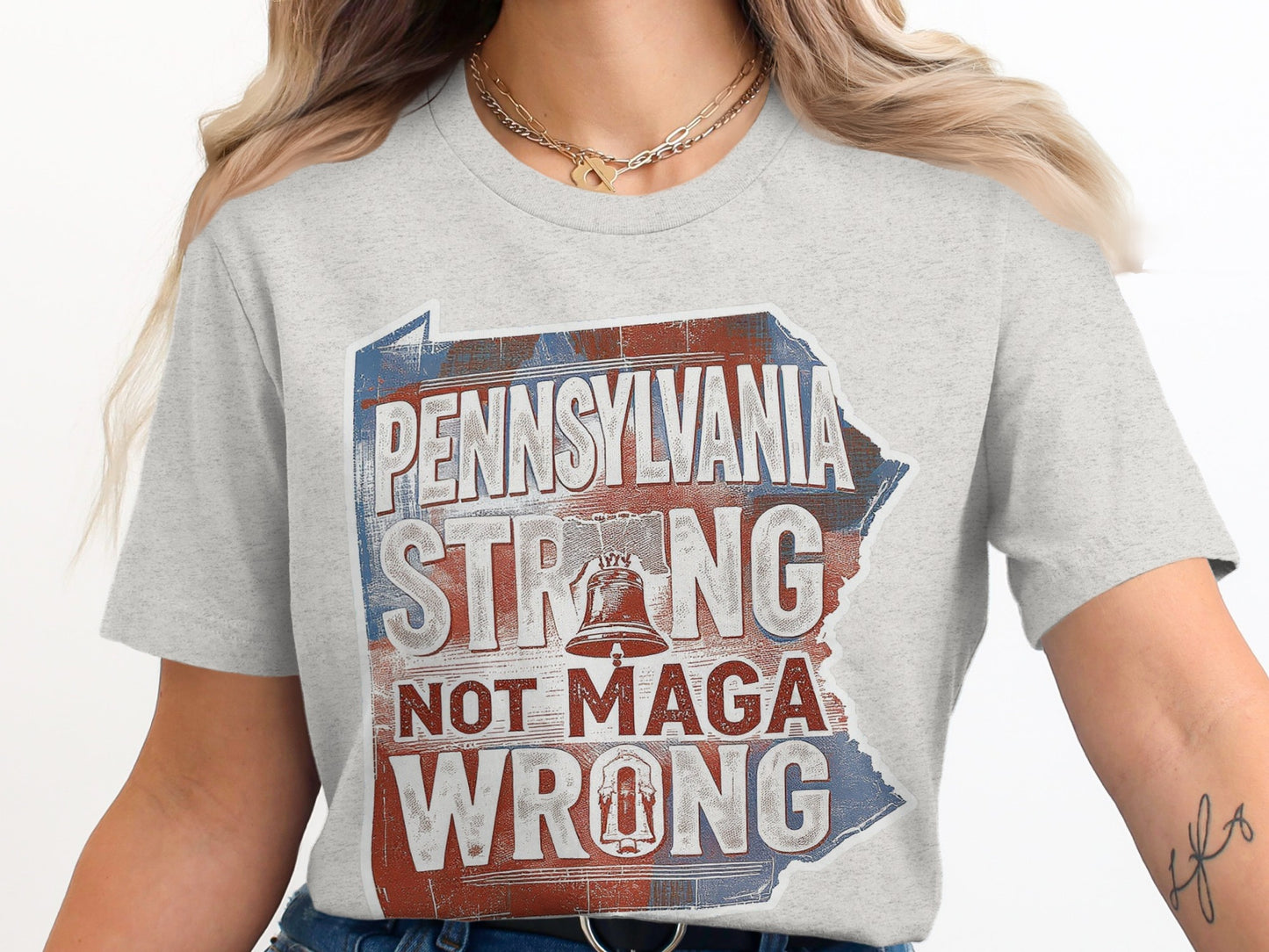 Pennsylvania Strong Not MAGA Wrong T Shirt product