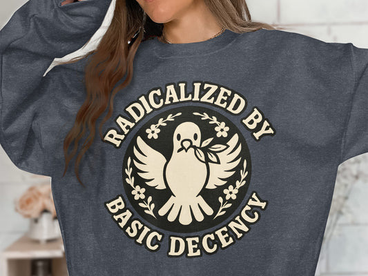 Radicalized by Basic Decency Sweatshirt product