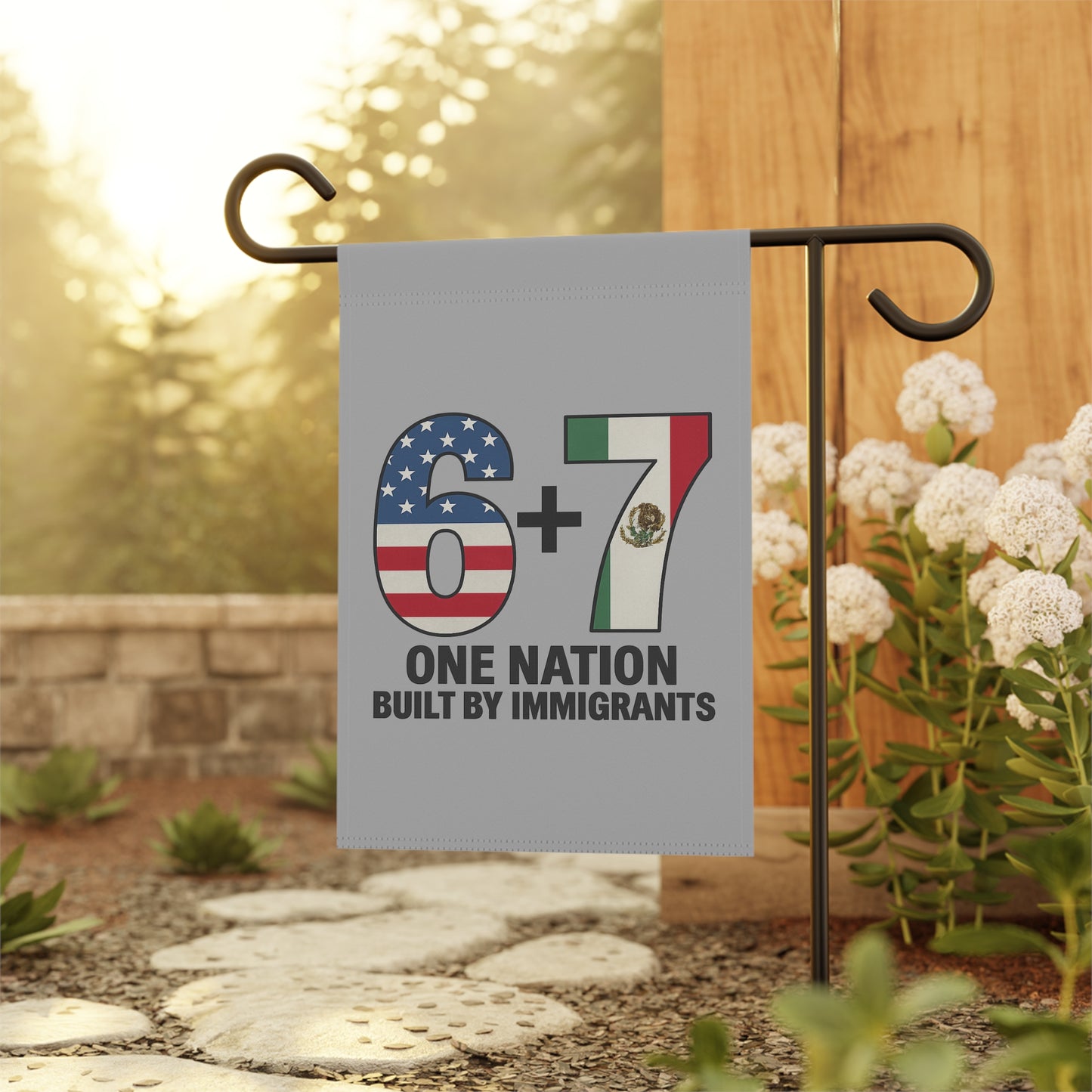 Garden Flag — "6+7 One Nation Built by Immigrants" Patriotic USA & Mexico Unity Banner