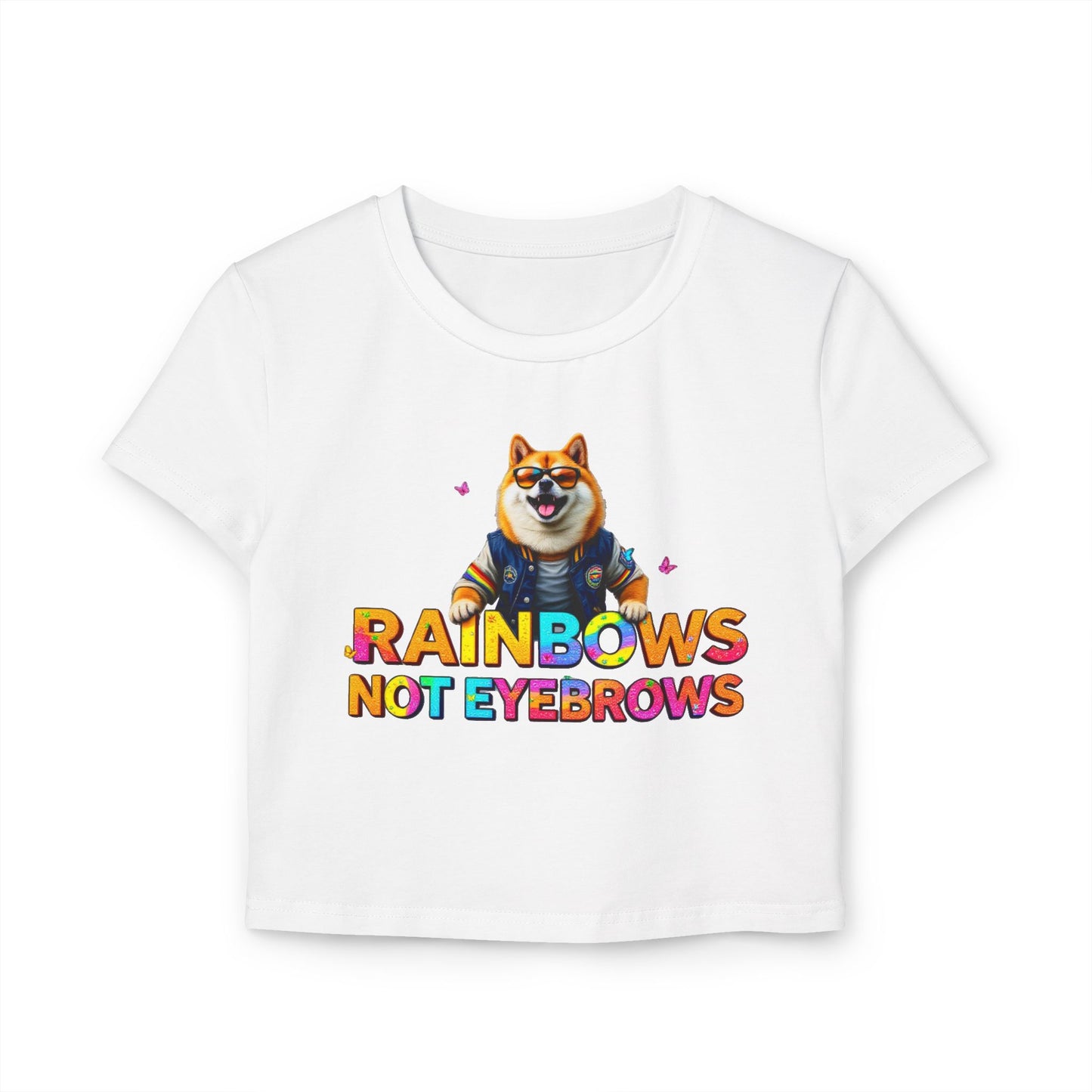 Funny Rainbow Corgi Women's Baby Tee - "Rainbows Not Eyebrows"