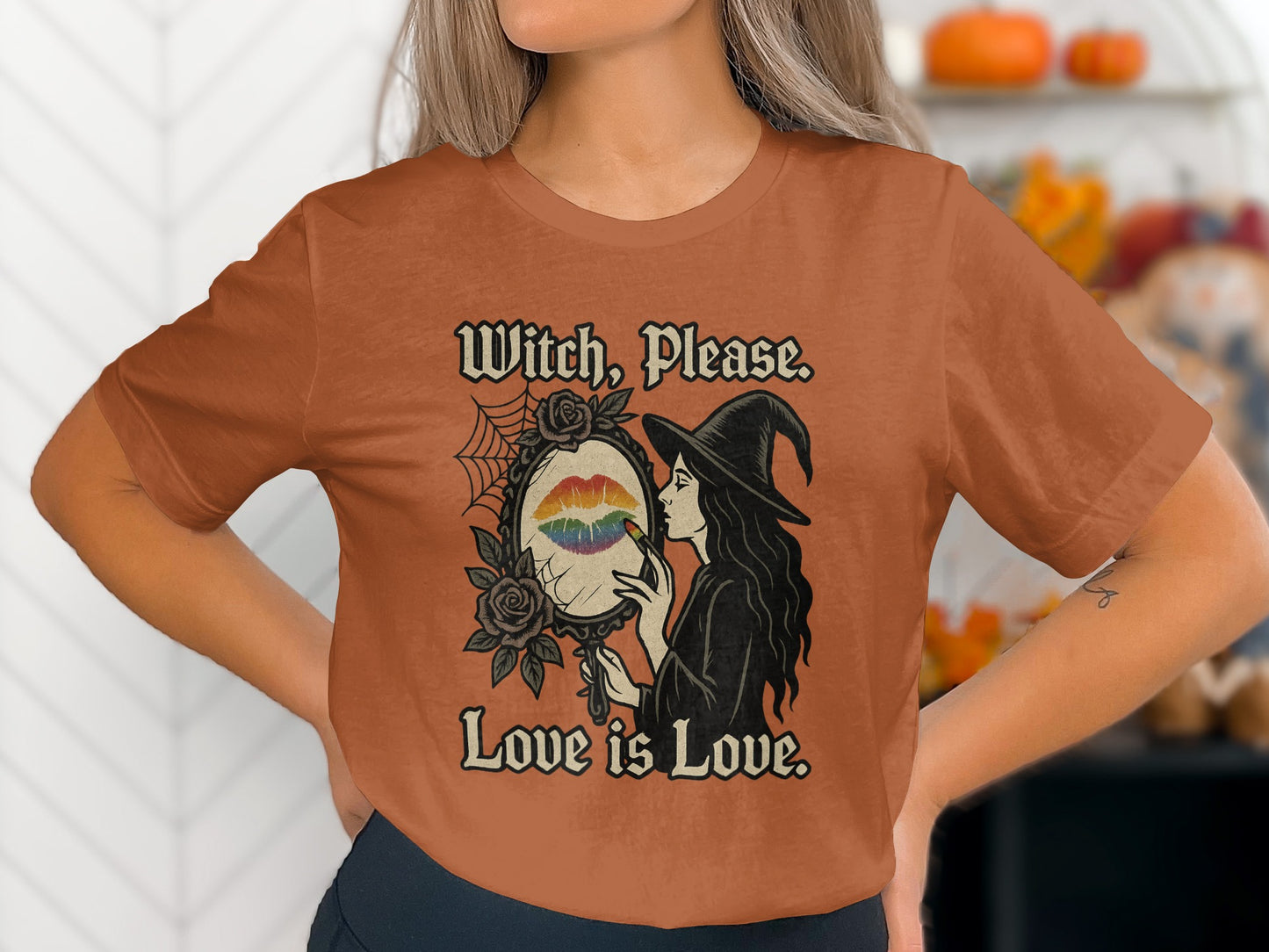 Witch Please Love is Love Halloween Themed T-shirt Product