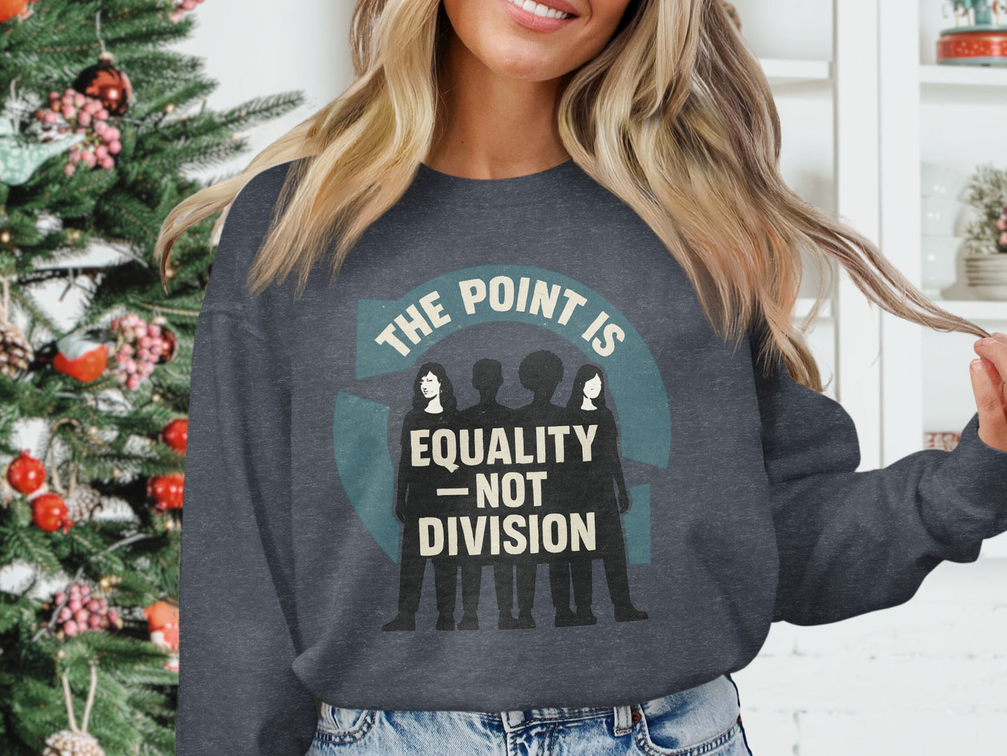 The Point Is Equality Not Division Sweatshirt product