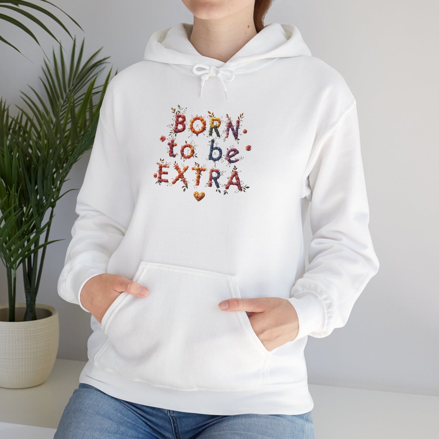 Pride hoodie Born to Be Extra Hoodie | Comfortable Unisex Heavy Blend Sweatshirt