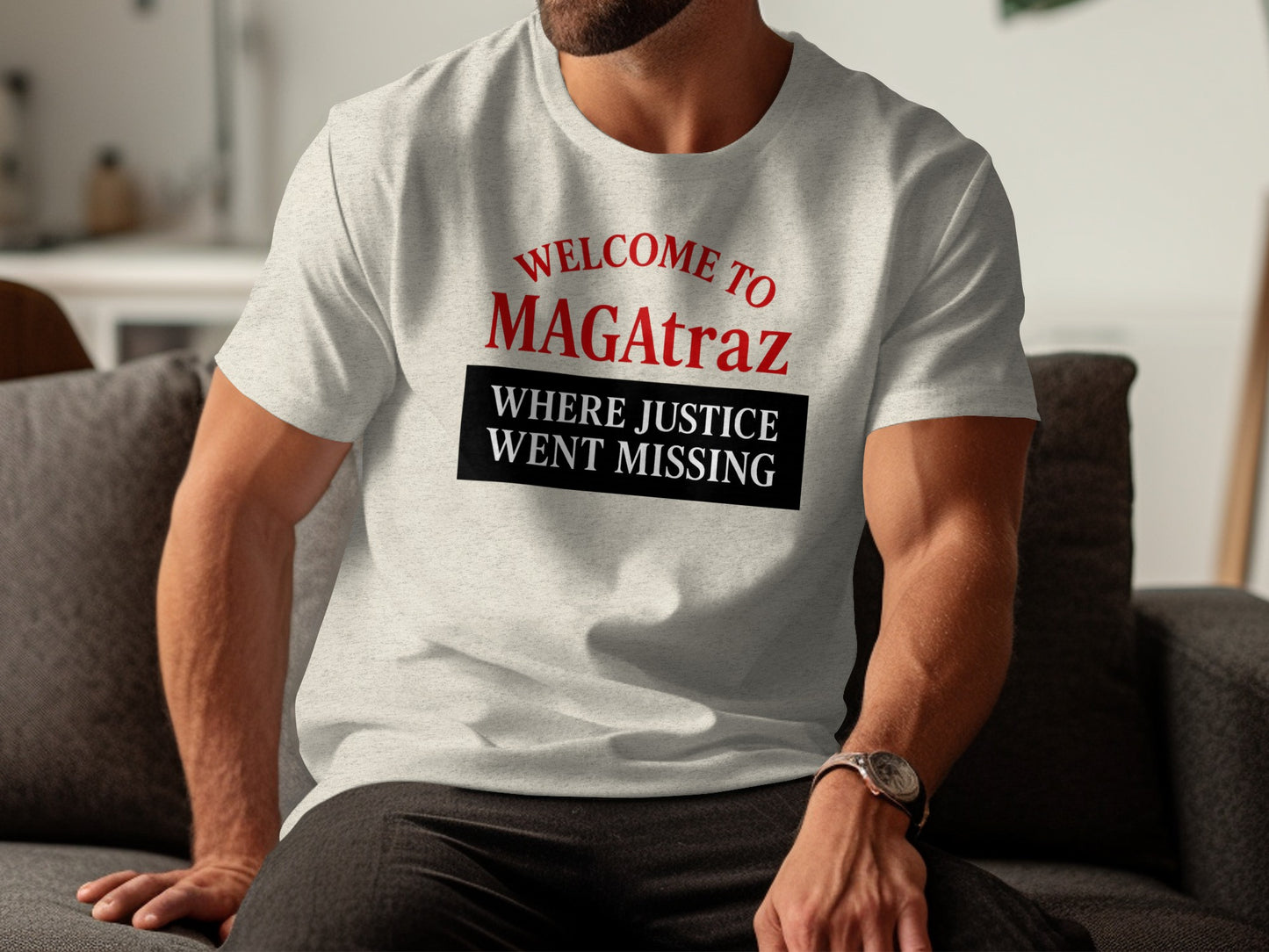 WELCOME TO MAGAtraz WHERE JUSTICE WENT MISSING product type