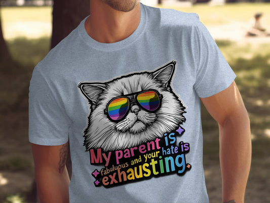 My Parent Is Fabulous Your Hate Is Exhausting product type