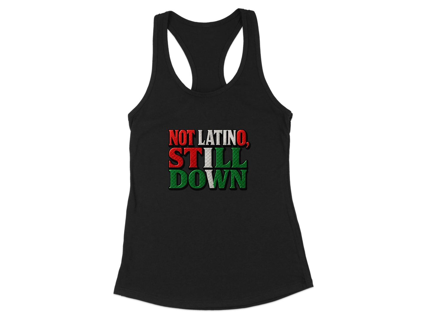 Not Latino Still Down Graphic Tank Top product type