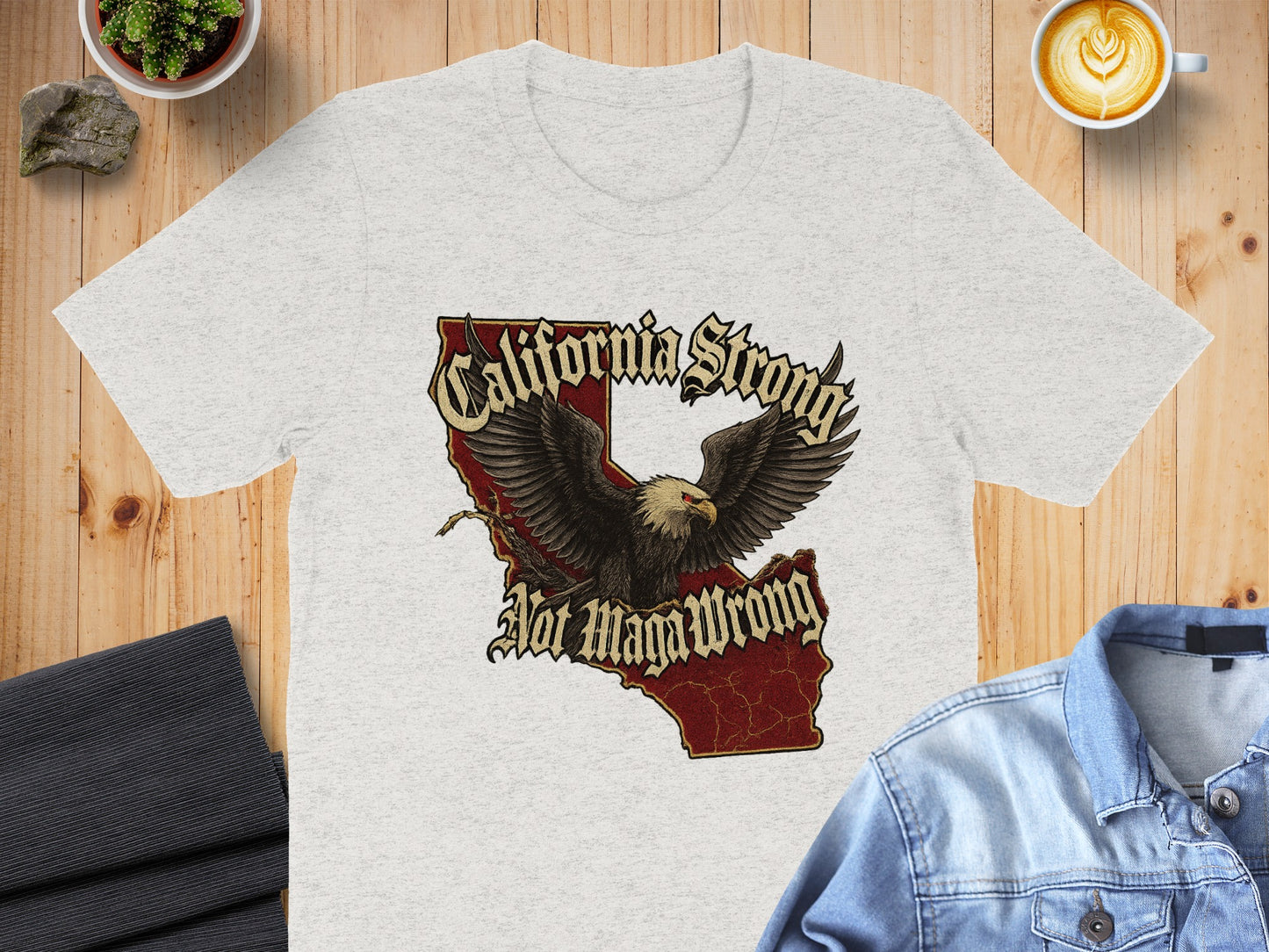 California Strong Not MAGAwrong graphic t-shirt product