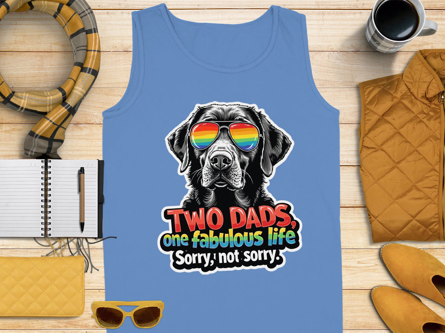 Two Dads One Fabulous Life Sorry Not Sorry product type