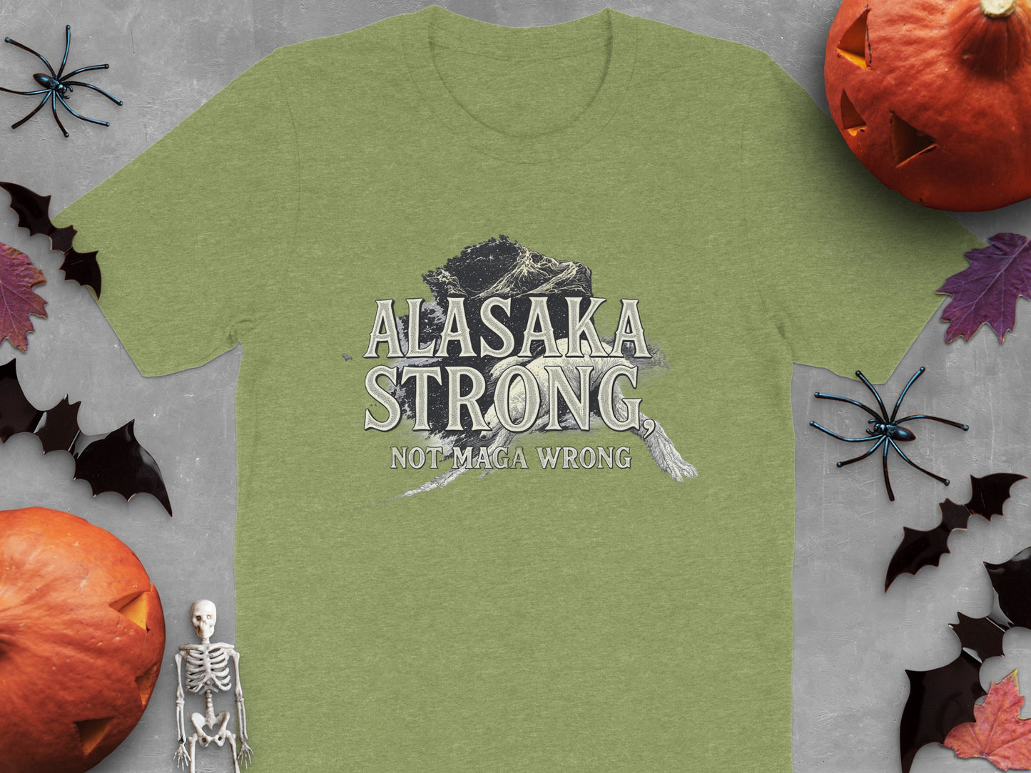ALASAKA STRONG NOT MAGA WRONG T-shirt product type
