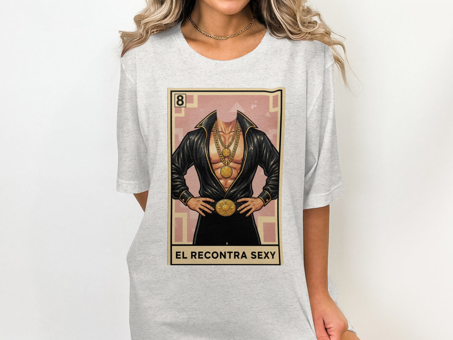 El Recontra Sexy Graphic Tee Shirt product type