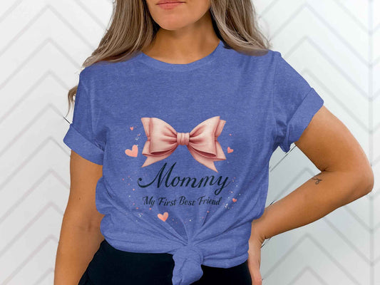 Mom Shirts: My First Best Friend Graphic Tee for Mothers
