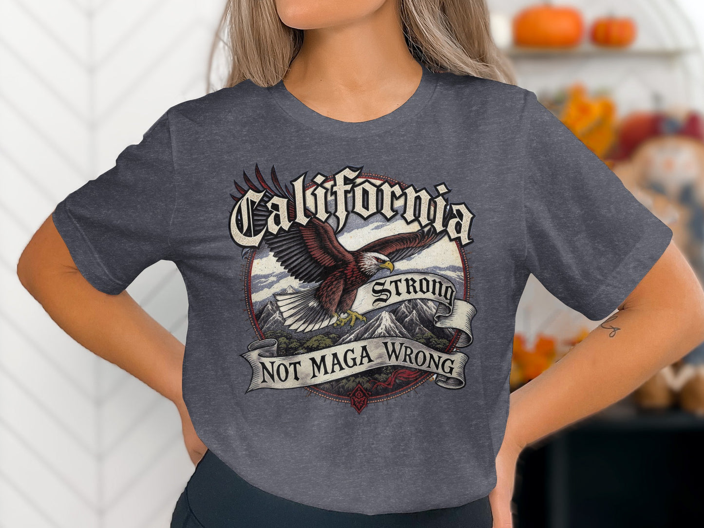 California Strong Not Maga Wrong Graphic T-shirt product type