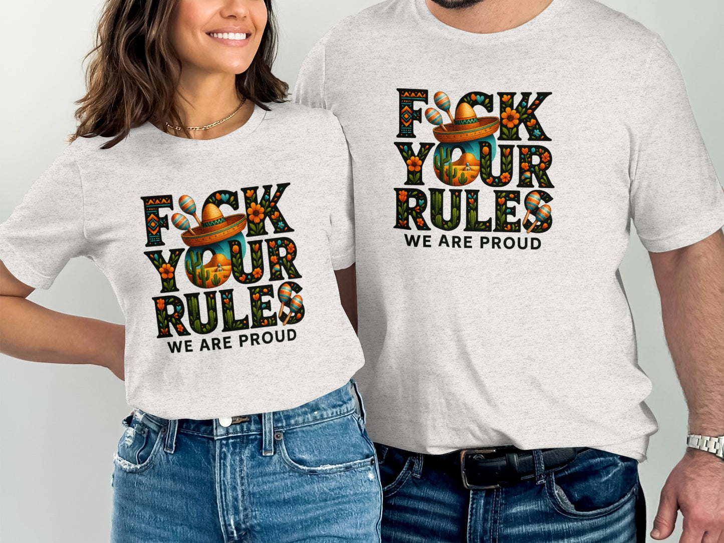 F*ck Your Rules We Are Proud Graphic T-Shirt product type