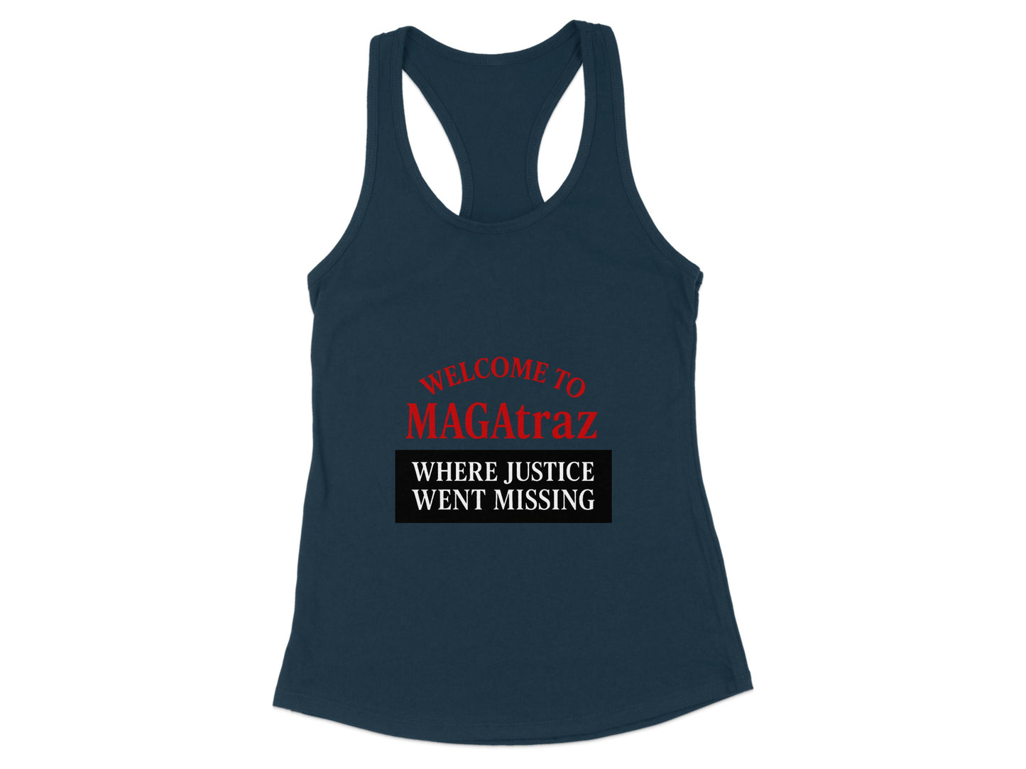 Welcome to MAGAtraz Where Justice Went Missing product