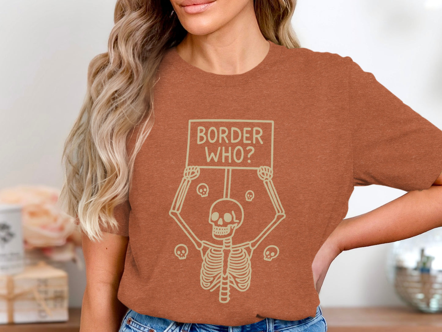 Funny Skeleton Holding Sign Saying Border Who product type